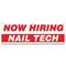 Signmission Now Hiring Nail Tech Banner Apply Inside Accepting Application Single Sided B-72-30279 - alternate 1
